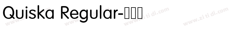 Quiska Regular字体转换